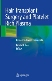 Cover image: Hair Transplant Surgery and Platelet Rich Plasma 1st edition 9783030546472