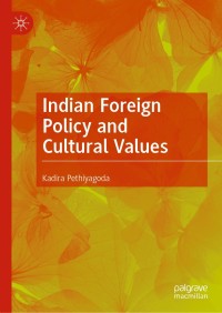 Imagen de portada: Indian Foreign Policy and Cultural Values 9783030546953