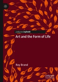 صورة الغلاف: Art and the Form of Life 9783030547714