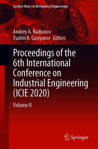 Titelbild: Proceedings of the 6th International Conference on Industrial Engineering (ICIE 2020) 9783030548162