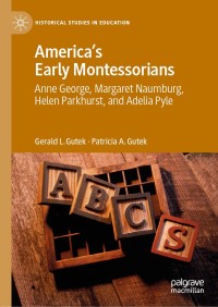 Imagen de portada: America's Early Montessorians 9783030548346
