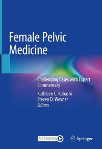 Titelbild: Female Pelvic Medicine 9783030548384