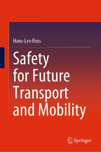 Cover image: Safety for Future Transport and Mobility 9783030548827