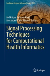 Cover image: Signal Processing Techniques for Computational Health Informatics 1st edition 9783030549312
