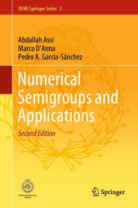 Omslagafbeelding: Numerical Semigroups and Applications 2nd edition 9783030549428
