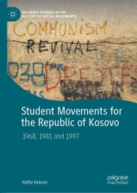 Cover image: Student Movements for the Republic of Kosovo 9783030549510