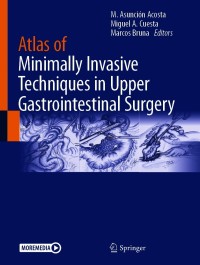 Imagen de portada: Atlas of Minimally Invasive Techniques in Upper Gastrointestinal Surgery 9783030551759