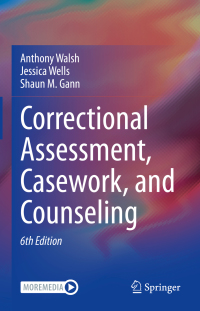 Cover image: Correctional Assessment, Casework, and Counseling 6th edition 9783030552251