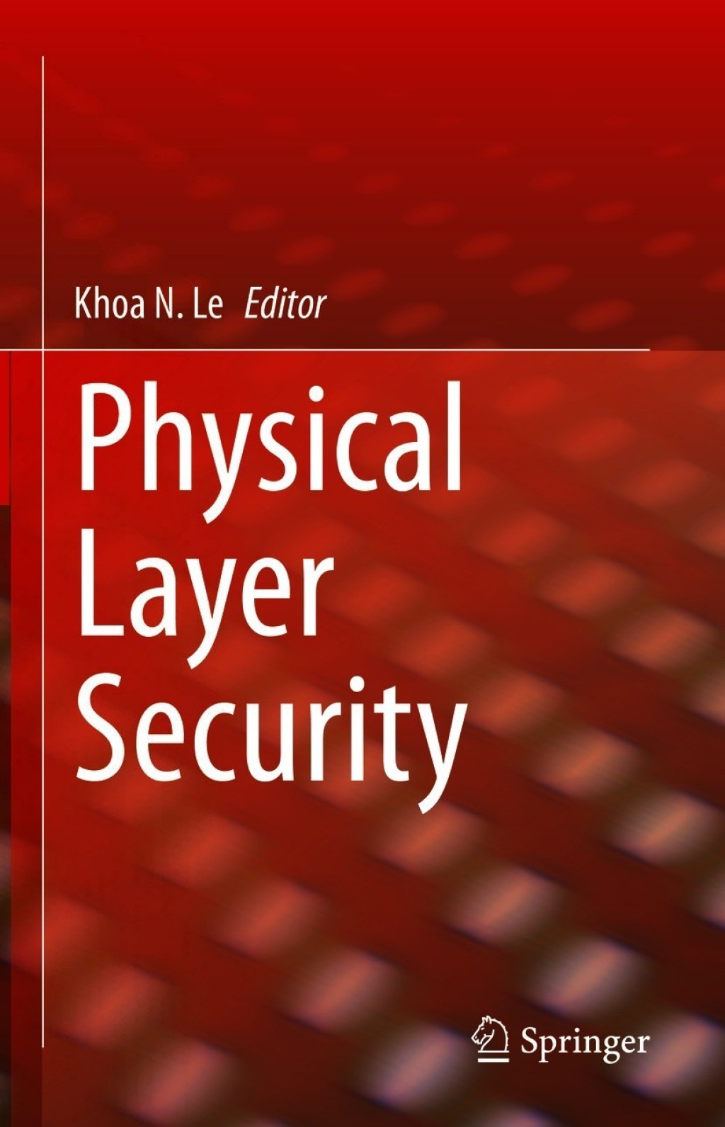 Physical Layer Security