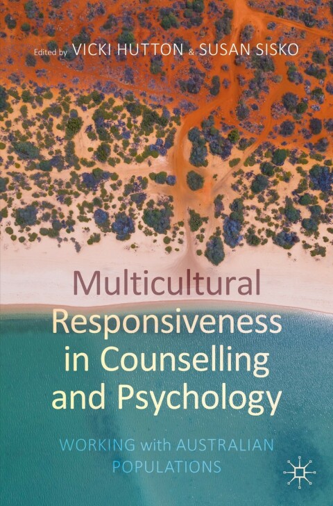 Multicultural Responsiveness in Counselling and Psychology: Working with Australian Populations, 1st Edition - FULL INSTANT DOWNLOAD | PDF DOCX EPUB