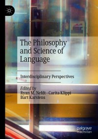 表紙画像: The Philosophy and Science of Language 9783030554378