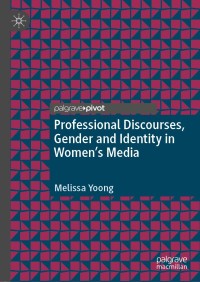 Omslagafbeelding: Professional Discourses, Gender and Identity in Women's Media 9783030555436