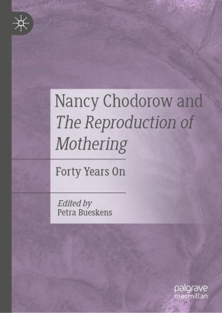 Omslagafbeelding: Nancy Chodorow and The Reproduction of Mothering 1st edition 9783030555894