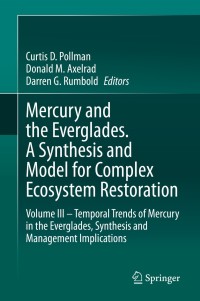 Imagen de portada: Mercury and the Everglades. A Synthesis and Model for Complex Ecosystem Restoration 1st edition 9783030556341