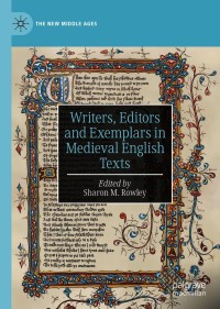 Cover image: Writers, Editors and Exemplars in Medieval English Texts 1st edition 9783030557232