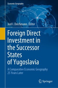 Cover image: Foreign Direct Investment in the Successor States of Yugoslavia 1st edition 9783030557386