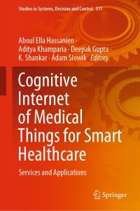 表紙画像: Cognitive Internet of Medical Things for Smart Healthcare 1st edition 9783030558321