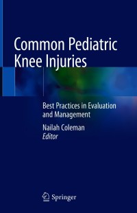 صورة الغلاف: Common Pediatric Knee Injuries 9783030558697