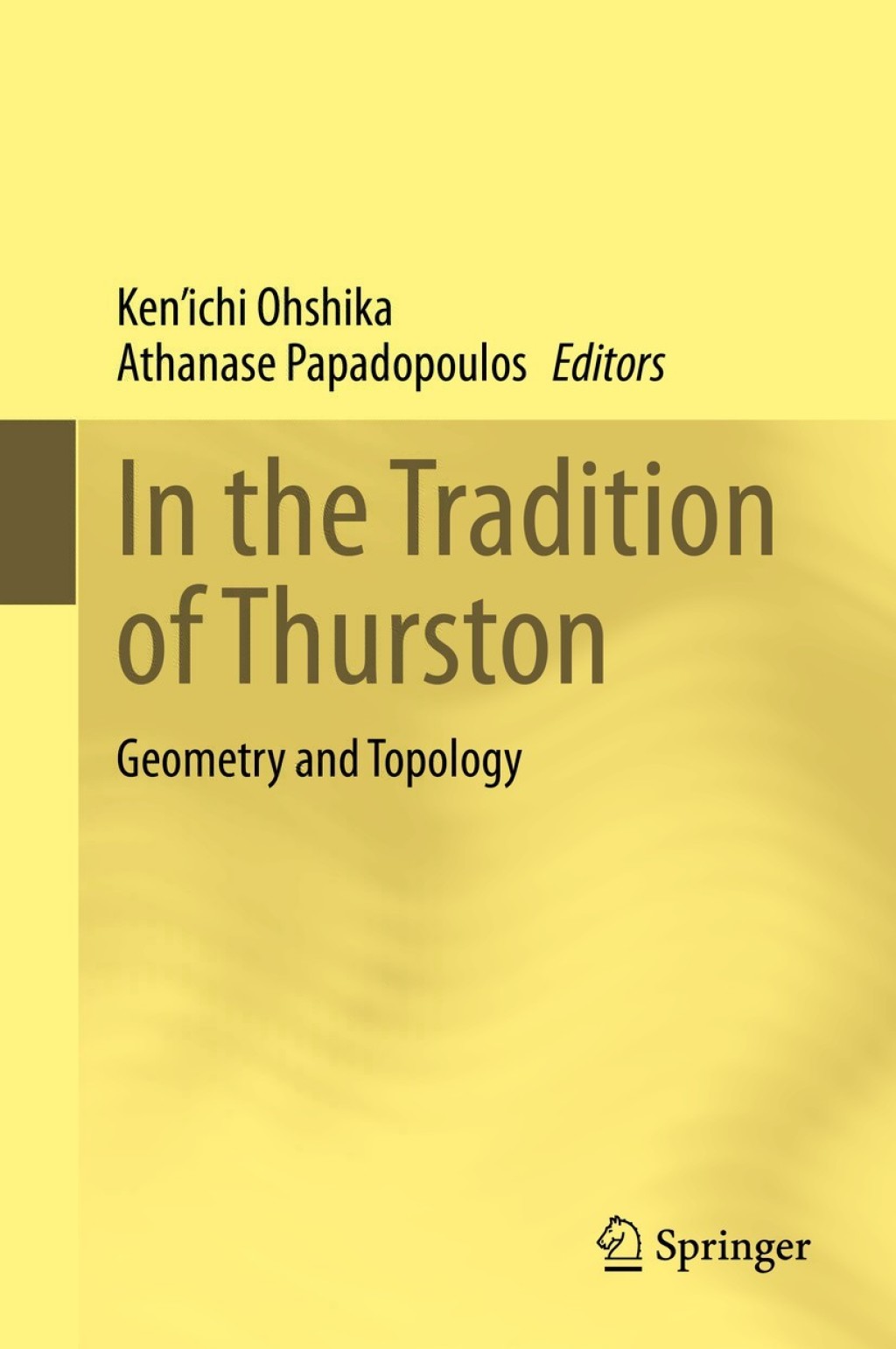 In the Tradition of Thurston Geometry and Topology 1st Edition