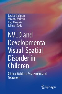 Cover image: NVLD and Developmental Visual-Spatial Disorder in Children 9783030561079