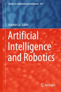 表紙画像: Artificial Intelligence and Robotics 1st edition 9783030561772