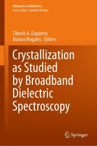 Cover image: Crystallization as Studied by Broadband Dielectric Spectroscopy 1st edition 9783030561857