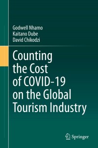 Cover image: Counting the Cost of COVID-19 on the Global Tourism Industry 9783030562304