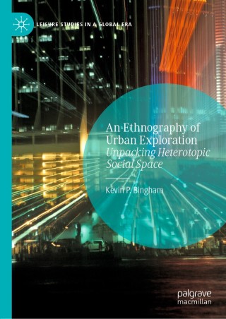Cover image: An Ethnography of Urban Exploration 9783030562502
