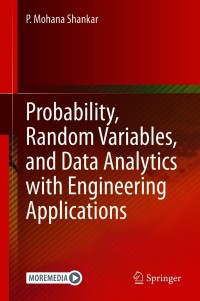 Cover image: Probability, Random Variables, and Data Analytics with Engineering Applications 9783030562588