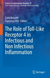 Cover image: The Role of Toll-Like Receptor 4 in Infectious and Non Infectious Inflammation 1st edition 9783030563189