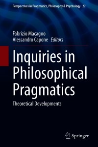صورة الغلاف: Inquiries in Philosophical Pragmatics 9783030564360