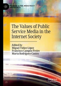 Cover image: The Values of Public Service Media in the Internet Society 9783030564650