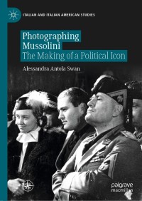 Omslagafbeelding: Photographing Mussolini 9783030565053