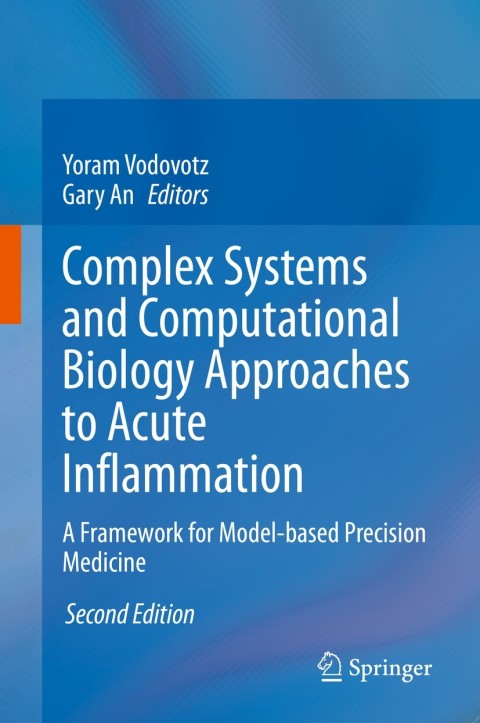 Complex Systems and Computational Biology Approaches to Acute Inflammation: A Framework for Model-based Precision Medicine, 2nd Edition - FULL INSTANT DOWNLOAD | PDF DOCX EPUB