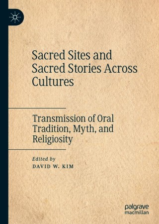 Cover image: Sacred Sites and Sacred Stories Across Cultures 9783030565213