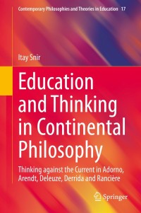Cover image: Education and Thinking in Continental Philosophy 9783030565251