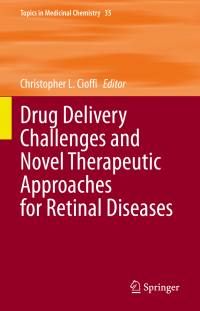 Cover image: Drug Delivery Challenges and Novel Therapeutic Approaches for Retinal Diseases 1st edition 9783030566180