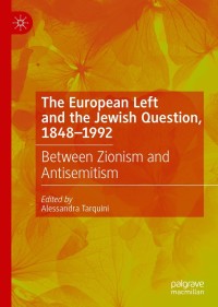 Omslagafbeelding: The European Left and the Jewish Question, 1848-1992 9783030566616