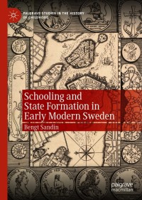 صورة الغلاف: Schooling and State Formation in Early Modern Sweden 9783030566654