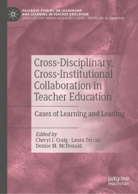 表紙画像: Cross-Disciplinary, Cross-Institutional Collaboration in Teacher Education 1st edition 9783030566739