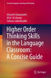 Cover image: Higher Order Thinking Skills in the Language Classroom: A Concise Guide 9783030567101