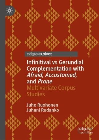 Imagen de portada: Infinitival vs Gerundial Complementation with Afraid, Accustomed, and Prone 9783030567576