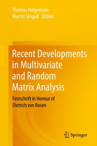 Cover image: Recent Developments in Multivariate and Random Matrix Analysis 1st edition 9783030567729