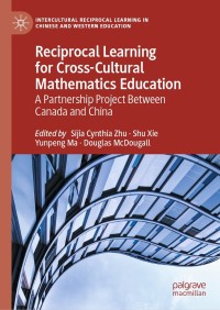 Imagen de portada: Reciprocal Learning for Cross-Cultural Mathematics Education 1st edition 9783030568375