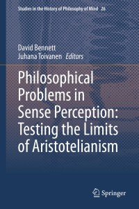 Cover image: Philosophical Problems in Sense Perception: Testing the Limits of Aristotelianism 1st edition 9783030569457