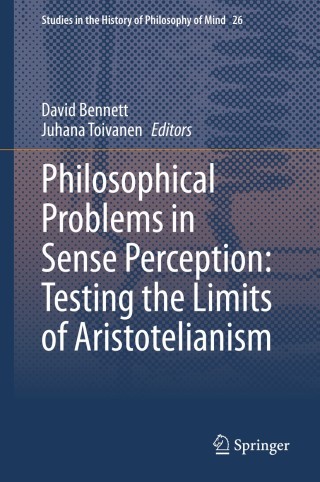 Cover image: Philosophical Problems in Sense Perception: Testing the Limits of Aristotelianism 1st edition 9783030569457