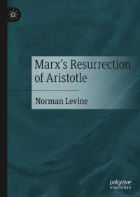 Imagen de portada: Marx's Resurrection of Aristotle 9783030570347