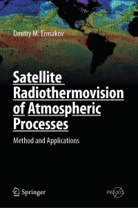 Cover image: Satellite Radiothermovision of Atmospheric Processes 9783030570842