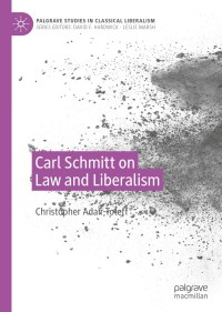 Imagen de portada: Carl Schmitt on Law and Liberalism 9783030571177