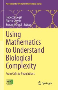 Imagen de portada: Using Mathematics to Understand Biological Complexity 1st edition 9783030571283